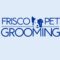 Frisco Pet Grooming